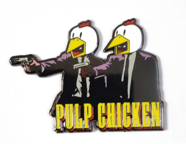 Pulp Chicken pin